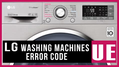 lg washer code ue|Code erreur ue machine à laver LG: réparer en 10 minutes